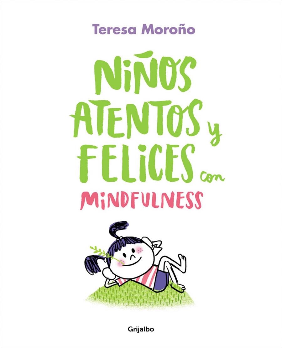 NIÑOS ATENTOS Y FELICES CON MINDFULNESS | 9788417338220 | MOROÑO, TERESA | Llibreria Drac - Llibreria d'Olot | Comprar llibres en català i castellà online