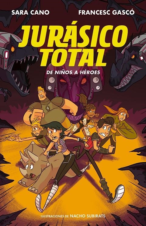 DE NIÑOS A HEROES (JURASICO TOTAL 3) | 9788420487724 | GASCO, FRANCESC; CANO, SARA | Llibreria Drac - Llibreria d'Olot | Comprar llibres en català i castellà online