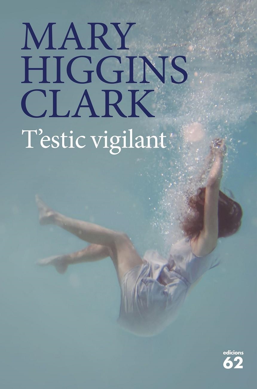 T'ESTIC VIGILANT | 9788429777451 | HIGGINS CLARK, MARY | Llibreria Drac - Llibreria d'Olot | Comprar llibres en català i castellà online