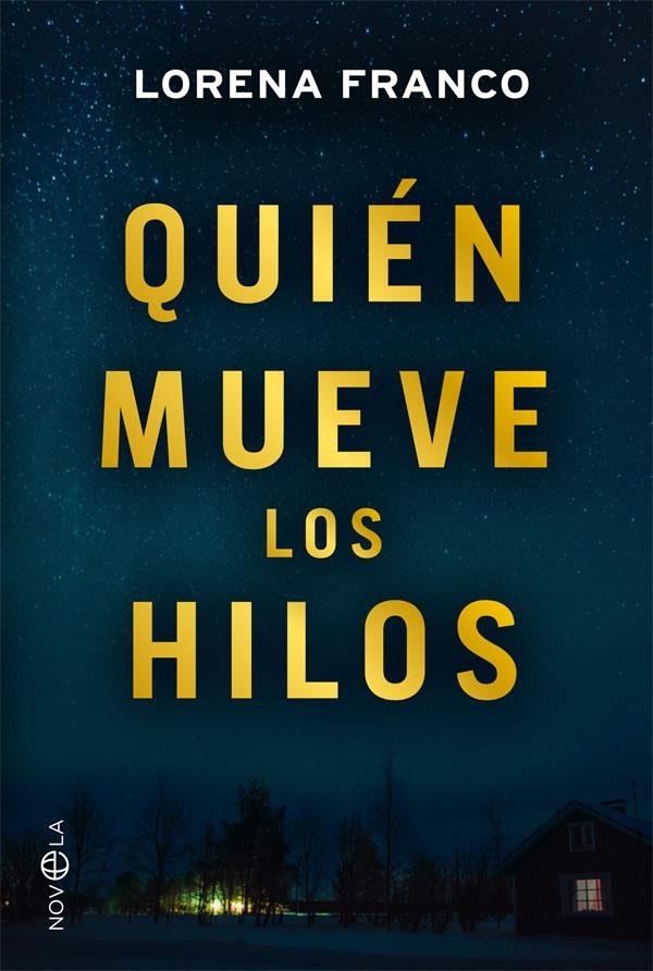 QUIÉN MUEVE LOS HILOS | 9788491644767 | FRANCO, LORENA | Llibreria Drac - Librería de Olot | Comprar libros en catalán y castellano online