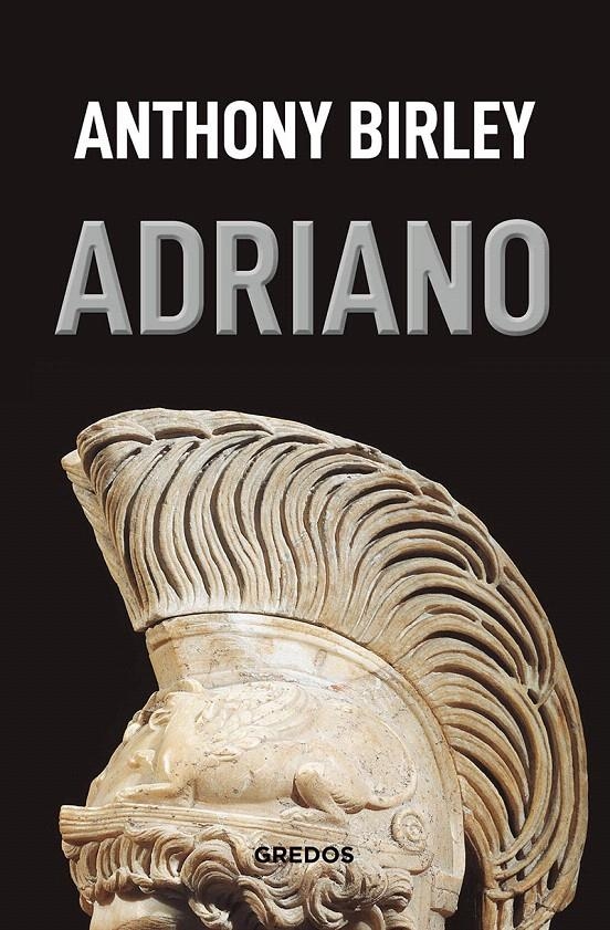 ADRIANO | 9788424938833 | BIRLEY,  ANTHONY | Llibreria Drac - Librería de Olot | Comprar libros en catalán y castellano online