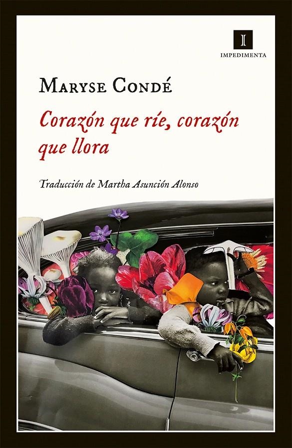 CORAZÓN QUE RÍE, CORAZÓN QUE LLORA | 9788417115999 | CONDÉ, MARYSE | Llibreria Drac - Llibreria d'Olot | Comprar llibres en català i castellà online