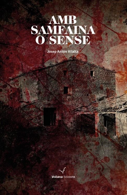 AMB SAMFAINA O SENSE | 9788494823879 | VILALTA, JOSEP ANTON | Llibreria Drac - Llibreria d'Olot | Comprar llibres en català i castellà online