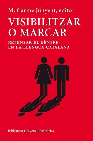 VISIBILITZAR O MARCAR | 9788497878647 | JUNYENT, MARIA CARME | Llibreria Drac - Librería de Olot | Comprar libros en catalán y castellano online