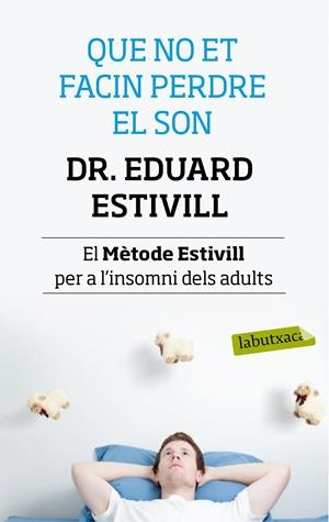 QUE NO ET FACIN PERDRE EL SON | 9788499307138 | ESTIVILL, EDUARD ET AL | Llibreria Drac - Llibreria d'Olot | Comprar llibres en català i castellà online