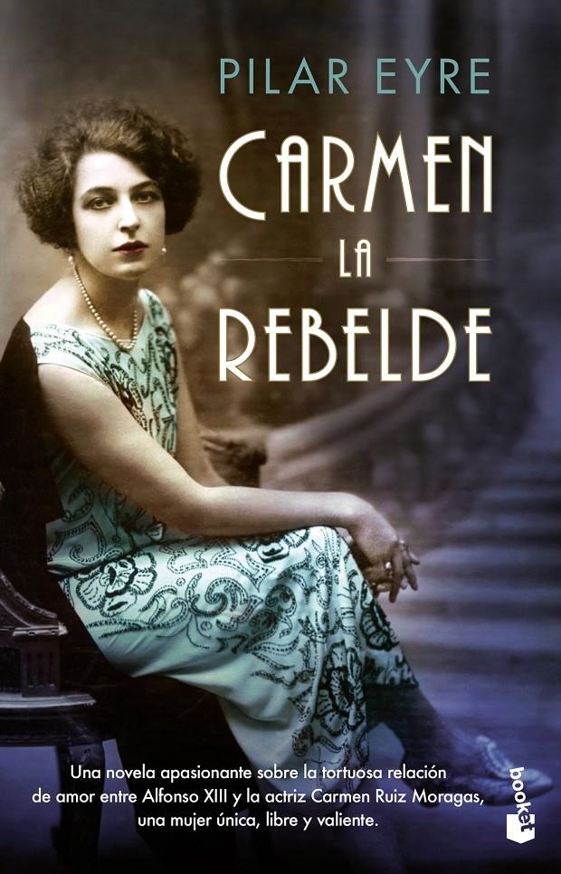 CARMEN, LA REBELDE | 9788408202349 | EYRE, PILAR | Llibreria Drac - Llibreria d'Olot | Comprar llibres en català i castellà online