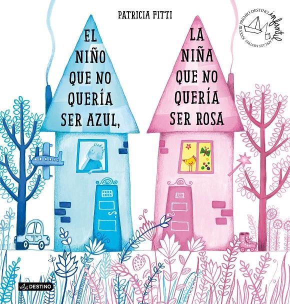 NIÑO QUE NO QUERÍA SER AZUL, LA NIÑA QUE NO QUERÍA SER ROSA, EL (PREMIO APEL·LES MESTRE) | 9788408205364 | FITTI, PATRICIA | Llibreria Drac - Llibreria d'Olot | Comprar llibres en català i castellà online