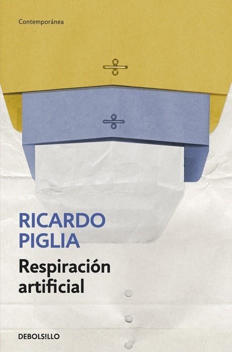 RESPIRACION ARTIFICIAL | 9788490327845 | PIGLIA, RICARDO | Llibreria Drac - Llibreria d'Olot | Comprar llibres en català i castellà online