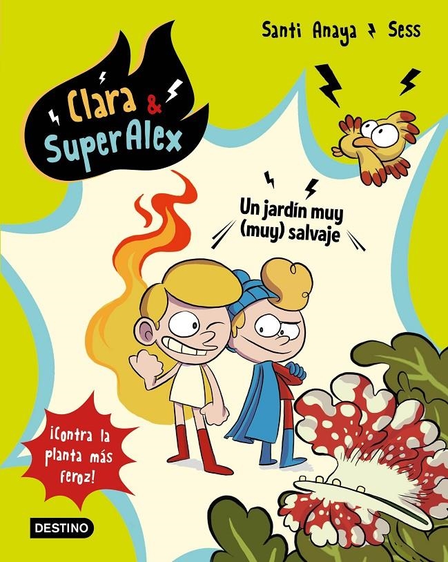 JARDÍN MUY (MUY) SALVAJE, UN (CLARA & SUPERALEX 6) | 9788408202059 | ANAYA, SANTI | Llibreria Drac - Llibreria d'Olot | Comprar llibres en català i castellà online