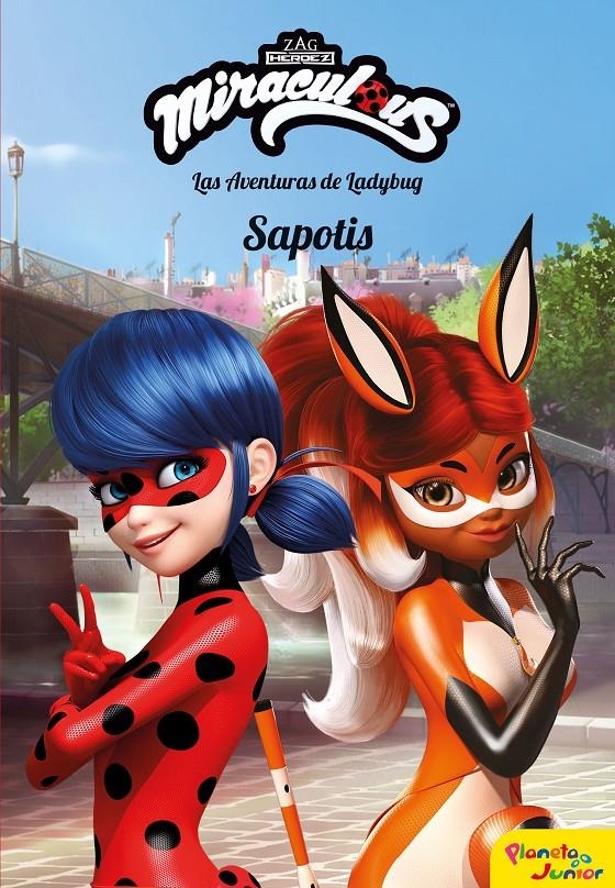 MIRACULOUS. LAS AVENTURAS DE LADYBUG. SAPOTIS. NARRATIVA 12 | 9788408202097 | PRODIGIOSA-MIRACULOUS | Llibreria Drac - Llibreria d'Olot | Comprar llibres en català i castellà online