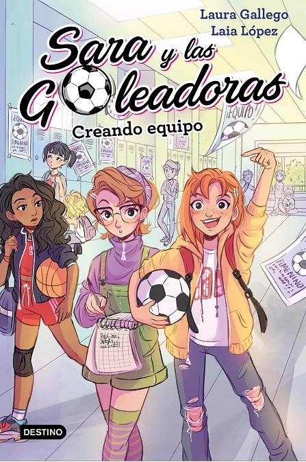 CREANDO EQUIPO (SARA Y LAS GOLEADORAS 1) | 9788408202202 | GALLEGO, LAURA; LÓPEZ, LAIA | Llibreria Drac - Llibreria d'Olot | Comprar llibres en català i castellà online