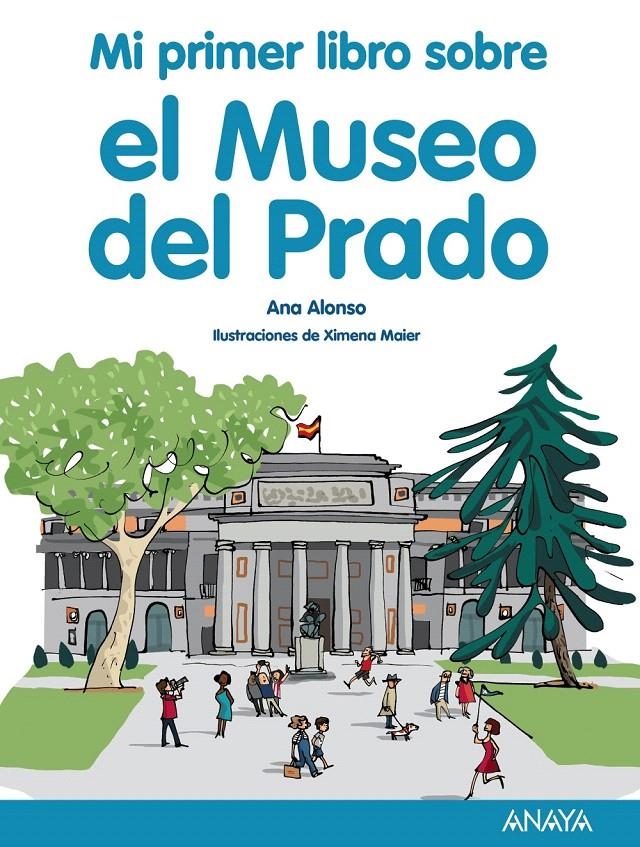 MI PRIMER LIBRO SOBRE EL MUSEO DEL PRADO | 9788469848050 | ALONSO, ANA | Llibreria Drac - Llibreria d'Olot | Comprar llibres en català i castellà online