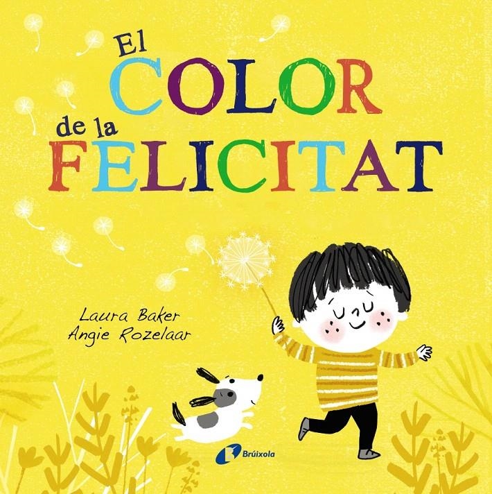 COLOR DE LA FELICITAT, EL | 9788499069630 | BAKER, LAURA | Llibreria Drac - Llibreria d'Olot | Comprar llibres en català i castellà online