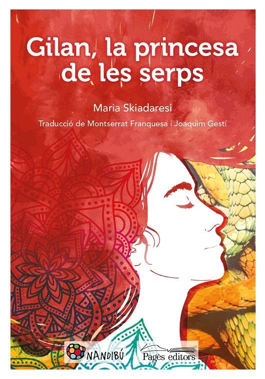 GILAN LA PRINCESA DE LES SERPS (NANDIBU) | 9788413030357 | SKIADARESI, MARIA | Llibreria Drac - Llibreria d'Olot | Comprar llibres en català i castellà online