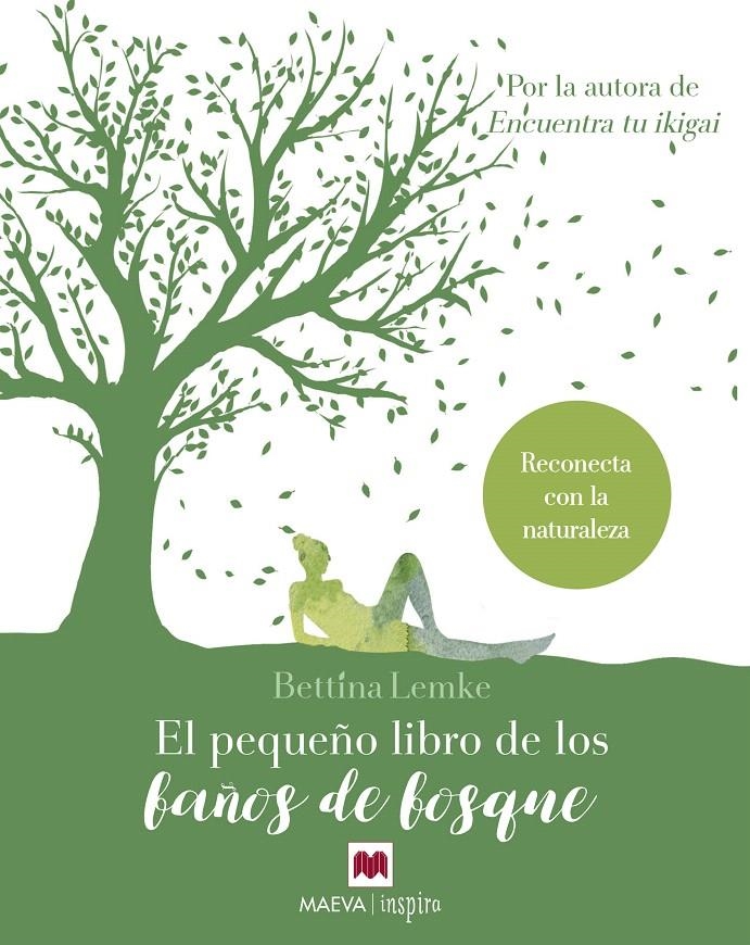 PEQUEÑO LIBRO DE LOS BAÑOS DE BOSQUE, EL | 9788417108960 | LEMKE, BETTINA | Llibreria Drac - Llibreria d'Olot | Comprar llibres en català i castellà online