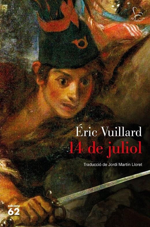 14 DE JULIOL | 9788429777505 | VUILLARD, ÉRIC | Llibreria Drac - Librería de Olot | Comprar libros en catalán y castellano online