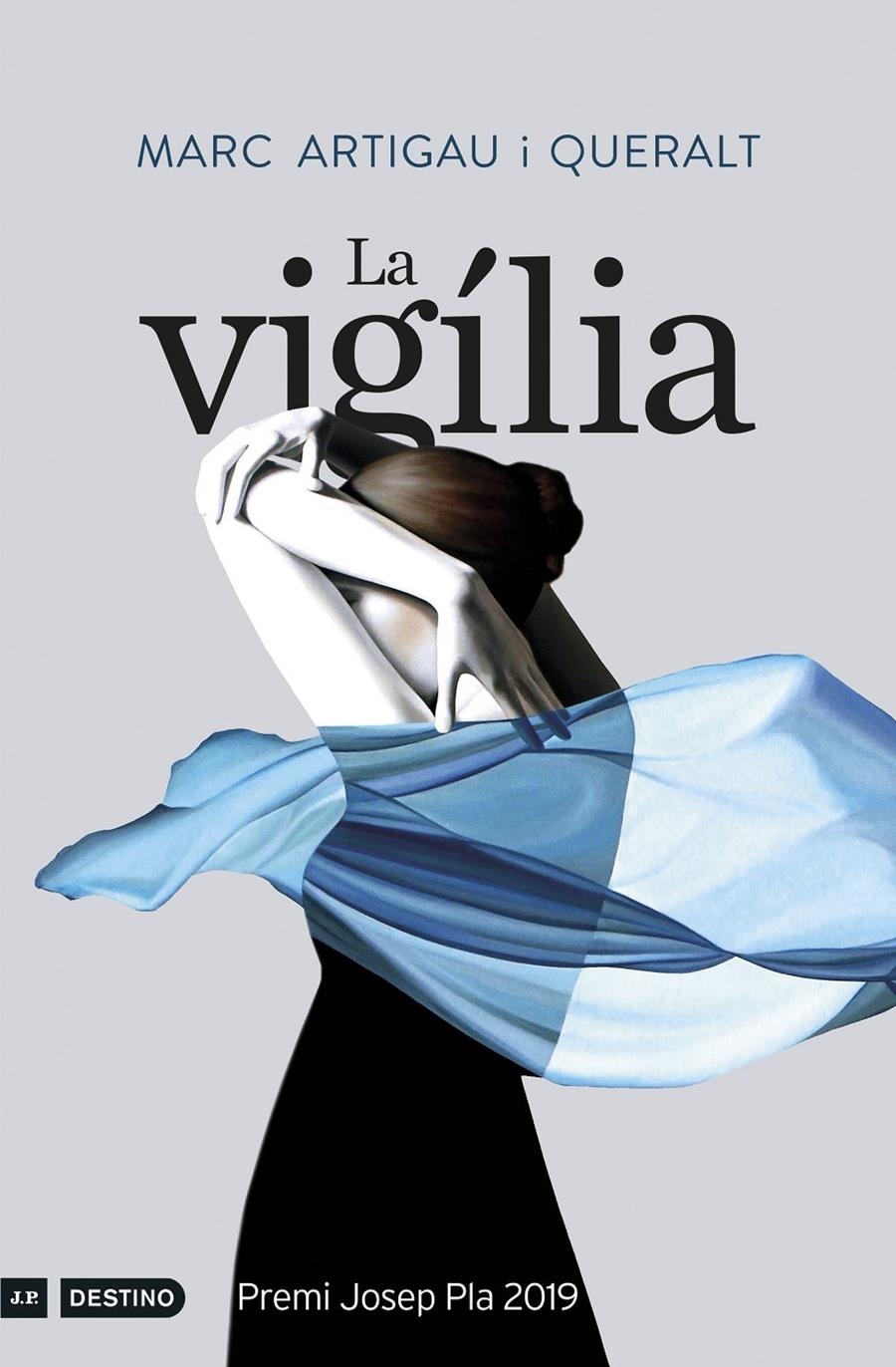 VIGÍLIA, LA (PREMI JOSEP PLA 2019) | 9788497102797 | ARTIGAU, MARC | Llibreria Drac - Llibreria d'Olot | Comprar llibres en català i castellà online