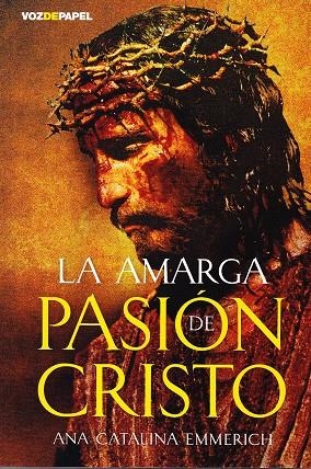 AMARGA PASION DE CRISTO, LA | 9788496471504 | EMERICH, ANA CATALINA | Llibreria Drac - Llibreria d'Olot | Comprar llibres en català i castellà online