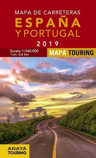 MAPA DE CARRETERAS DE ESPAÑA Y PORTUGAL 1:340.000, 2019 | 9788491581642 | ANAYA TOURING | Llibreria Drac - Llibreria d'Olot | Comprar llibres en català i castellà online