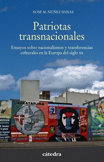 PATRIOTAS TRANSNACIONALES | 9788437639307 | NÚÑEZ SEIXAS, XOSÉ M. | Llibreria Drac - Llibreria d'Olot | Comprar llibres en català i castellà online