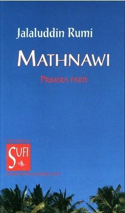 MATHNAWI (PRIMERA PARTE) | 9788494098673 | RUMI, JALALUDDIN | Llibreria Drac - Llibreria d'Olot | Comprar llibres en català i castellà online