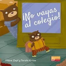 NO VAYAS AL COLEGIO! | 9788427142817 | ZEPF, MAIRE; KRUSE, TARSILA | Llibreria Drac - Llibreria d'Olot | Comprar llibres en català i castellà online