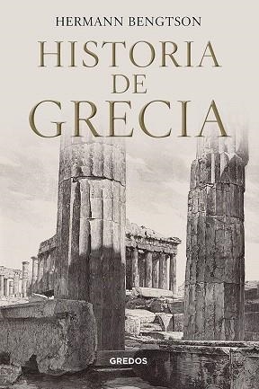 HISTORIA DE GRECIA | 9788424938475 | BENGTSON, HERMANN | Llibreria Drac - Librería de Olot | Comprar libros en catalán y castellano online