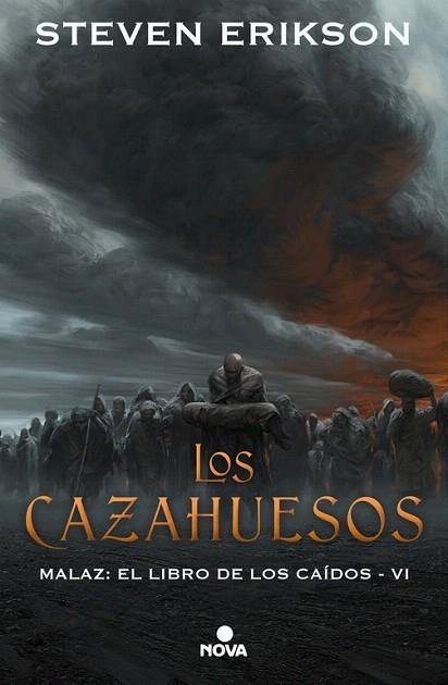 CAZAHUESOS, LOS (MALAZ: EL LIBRO DE LOS CAÍDOS 6) | 9788417347314 | ERIKSON, STEVEN | Llibreria Drac - Llibreria d'Olot | Comprar llibres en català i castellà online