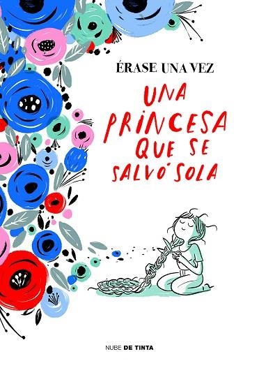 ÉRASE UNA VEZ UNA PRINCESA QUE SE SALVÓ SOLA | 9788416588862 | AA.DD. | Llibreria Drac - Llibreria d'Olot | Comprar llibres en català i castellà online