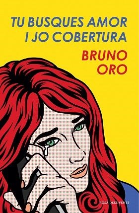 TU BUSQUES AMOR I JO COBERTURA | 9788417444303 | ORO, BRUNO | Llibreria Drac - Librería de Olot | Comprar libros en catalán y castellano online