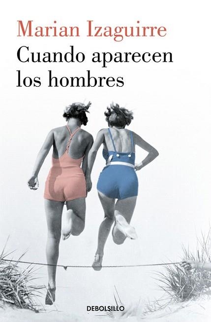 CUANDO APARECEN LOS HOMBRES | 9788466343527 | IZAGUIRRE, MARIAN | Llibreria Drac - Llibreria d'Olot | Comprar llibres en català i castellà online