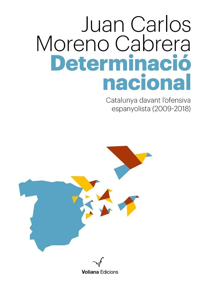 DETERMINACIÓ NACIONAL | 9788494823886 | MORENO CABRERA, JUAN CARLOS | Llibreria Drac - Llibreria d'Olot | Comprar llibres en català i castellà online