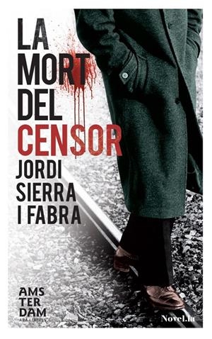 MORT DEL CENSOR, LA | 9788415645122 | SIERRA I FABRA, JORDI | Llibreria Drac - Llibreria d'Olot | Comprar llibres en català i castellà online