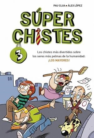 SUPERCHISTES 3 | 9788490430392 | LOPEZ, ALEX; CLUA, PAU | Llibreria Drac - Librería de Olot | Comprar libros en catalán y castellano online