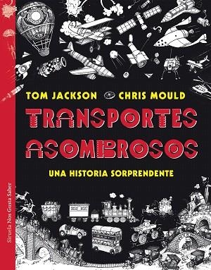 TRANSPORTES ASOMBROSOS | 9788417454395 | JACKSON, TOM; MOULD, CHRIS | Llibreria Drac - Llibreria d'Olot | Comprar llibres en català i castellà online