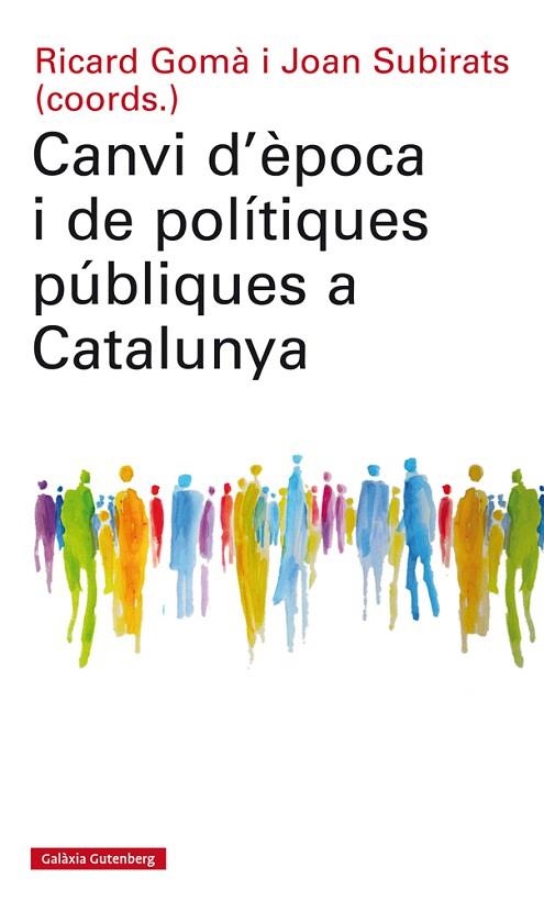 CANVI D'ÈPOCA I DE POLÍTIQUES PÚBLIQUES A CATALUNYA | 9788417355074 | AA.DD. | Llibreria Drac - Llibreria d'Olot | Comprar llibres en català i castellà online