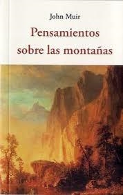 PENSAMIENTO SOBRE LAS MONTAÑAS | 9788494984716 | MUIR, JOHN | Llibreria Drac - Llibreria d'Olot | Comprar llibres en català i castellà online