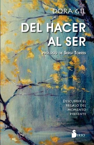 DEL HACER AL SER | 9788417399658 | GIL, DORA | Llibreria Drac - Llibreria d'Olot | Comprar llibres en català i castellà online