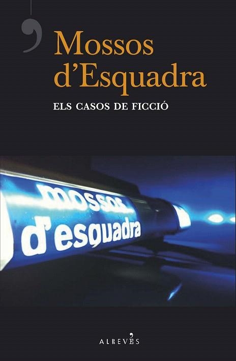 MOSSOS D'ESQUADRA, ELS CASOS DE FICCIÓ | 9788417077877 | AA.DD | Llibreria Drac - Llibreria d'Olot | Comprar llibres en català i castellà online