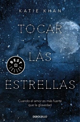 TOCAR LAS ESTRELLAS | 9788466346214 | KHAN, KATIE | Llibreria Drac - Llibreria d'Olot | Comprar llibres en català i castellà online