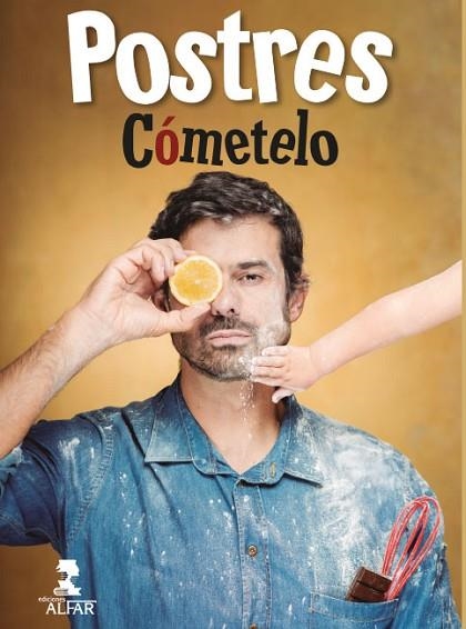 POSTRES DE CÓMETELO, LOS | 9788478987856 | SÁNCHEZ GUTIÉRREZ, ENRIQUE | Llibreria Drac - Llibreria d'Olot | Comprar llibres en català i castellà online