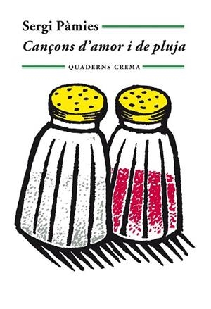 CANÇONS D'AMOR I DE PLUJA | 9788477275473 | PÀMIES, SERGI | Llibreria Drac - Llibreria d'Olot | Comprar llibres en català i castellà online