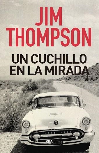 CUCHILLO EN LA MIRADA, UN | 9788491872306 | THOMPSON, JIM | Llibreria Drac - Librería de Olot | Comprar libros en catalán y castellano online