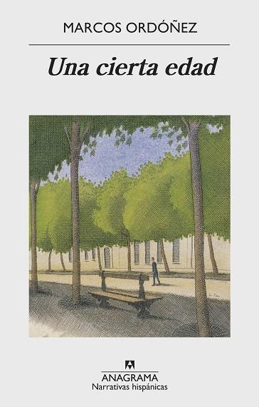 CIERTA EDAD, UNA | 9788433998699 | ORDÓÑEZ, MARCOS | Llibreria Drac - Llibreria d'Olot | Comprar llibres en català i castellà online