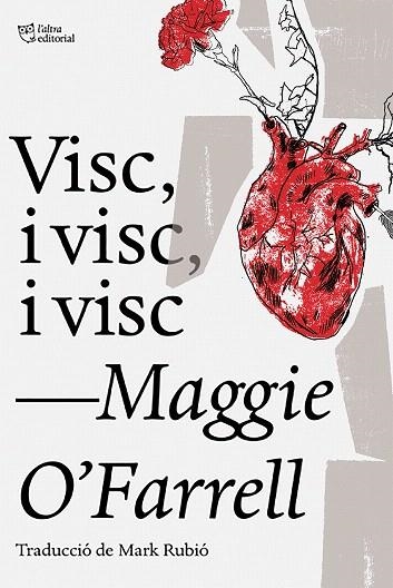 VISC, I VISC, I VISC | 9788494911057 | O'FARRELL, MAGGIE | Llibreria Drac - Llibreria d'Olot | Comprar llibres en català i castellà online