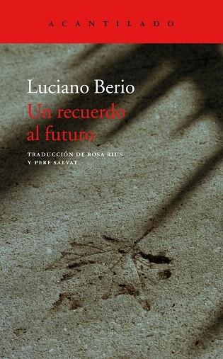 RECUERDO AL FUTURO, UN | 9788417346379 | BERIO, LUCIANO | Llibreria Drac - Llibreria d'Olot | Comprar llibres en català i castellà online