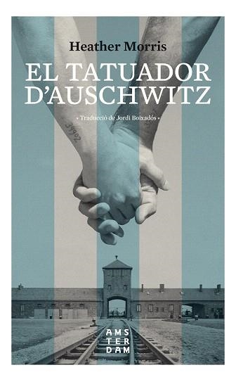 TATUADOR D'AUSCHWITZ, EL | 9788416743742 | MORRIS, HEATHER | Llibreria Drac - Llibreria d'Olot | Comprar llibres en català i castellà online