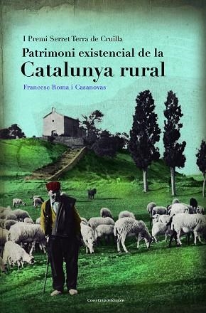 PATRIMONI EXISTENCIAL DE LA CATALUNYA RURAL | 9788490346648 | ROMA, FRANCESC | Llibreria Drac - Llibreria d'Olot | Comprar llibres en català i castellà online