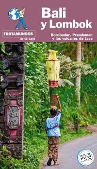 BALI Y LOMBOK 2019 (TROTAMUNDOS ROUTARD) | 9788417245122 | GLOAGUEN, PHILIPPE | Llibreria Drac - Llibreria d'Olot | Comprar llibres en català i castellà online