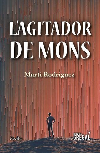 AGITADOR DE MONS, L´ | 9788417660116 | RODRÍGUEZ PONT, MARTÍ | Llibreria Drac - Llibreria d'Olot | Comprar llibres en català i castellà online